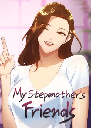 Stepmother’s Friends (Uncensored)